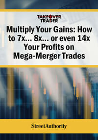 Multiply Your Gains: How To 7X… 8X… Or Even 14X Your Profits On Mega-Merger Trades