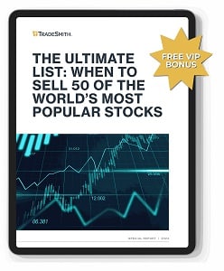 The Ultimate List: When to Sell 50 of the World’s Most Popular Stocks