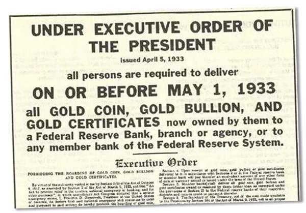 Under the order of the US president, Americans wereto surrender their gold to the government back in 1933