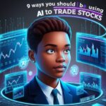 9 ways you should be using ai to trade stocks