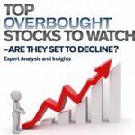 top overbought stocks to watch