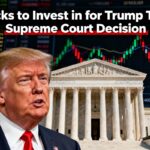 stocks to invest in for trump tariff supreme court decision