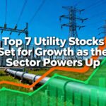 top 7 utility stocks set for growth as the sector powers up