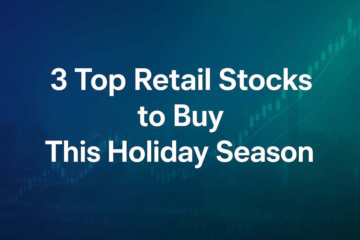 3 top retail stocks to buy this holiday season